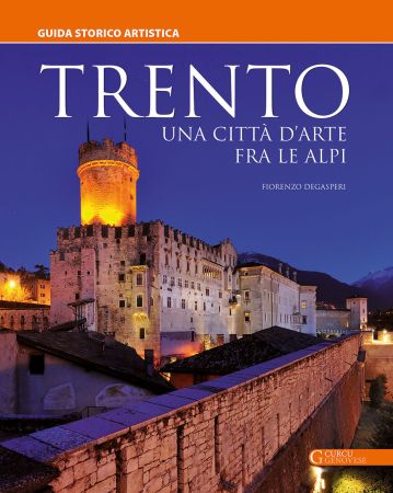 Trento - una città d'arte fra le alpi