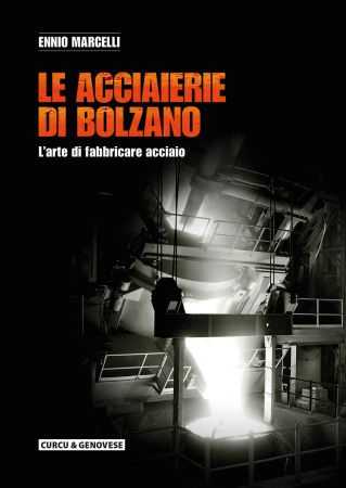 Le acciaierie di Bolzano