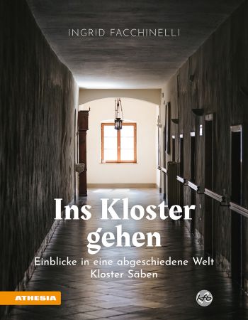Ins Kloster gehen – Einblicke in eine abgeschiedene Welt Ins Kloster gehen – Einblicke in eine abgeschiedene Welt