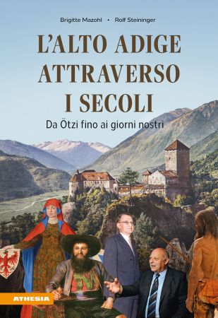 L’Alto Adige attraverso i secoli