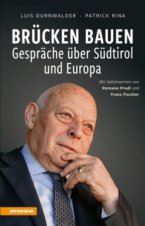 Brücken bauen – Gespräche über Südtirol und Europa