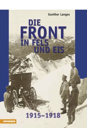 Die Front in Fels und Eis