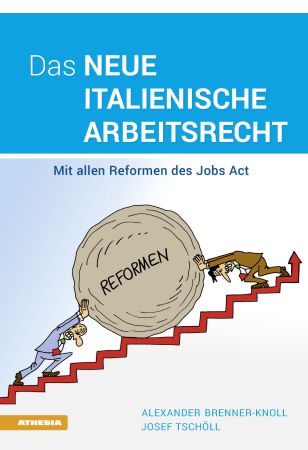 Das neue italienische Arbeitsrecht