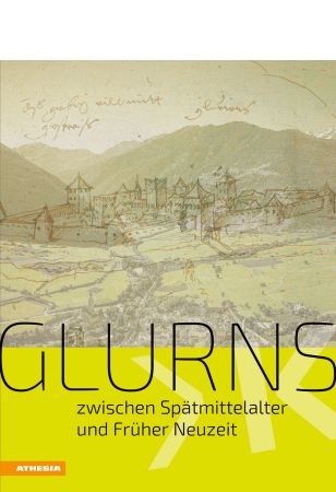 Glurns zwischen Spätmittelalter und Früher Neuzeit