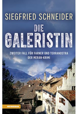 Cover des Buchs "Die Galeristin", Teil 2 des Meran-Krimis