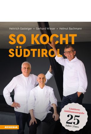 So kocht Südtirol - Limitierte Jubiläumsausgabe