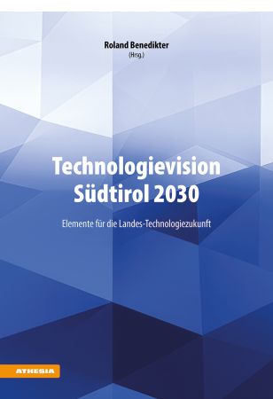 Technologievision Südtirol 2030