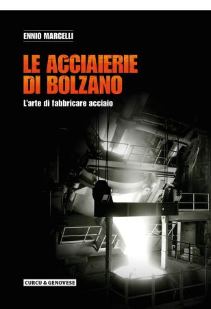 Le acciaierie di Bolzano