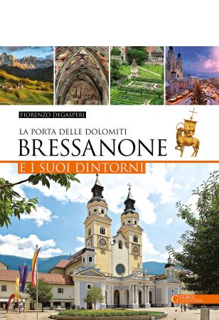 Bressanone e i suoi dintorni