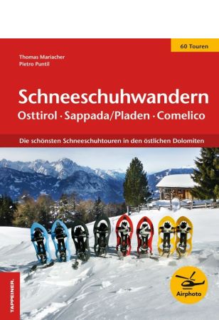 Schneeschuhwandern Ostirol - Sappada/Pladen - Comelico