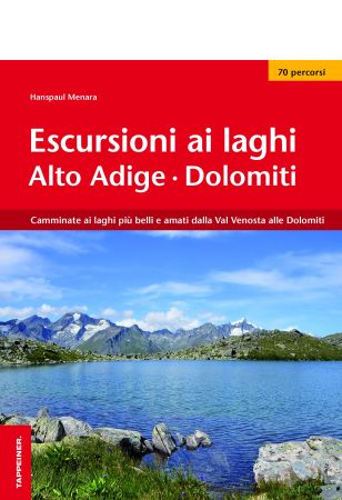 Escursioni ai laghi in Alto Adige