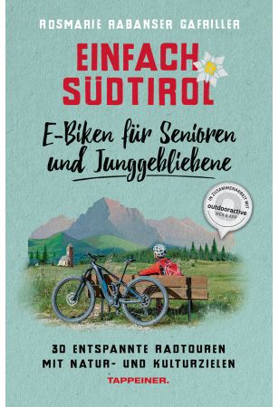 Einfach Südtirol: E-Biken für Senioren und Junggebliebene