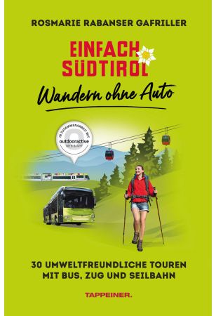 Einfach Südtirol: Wandern ohne Auto