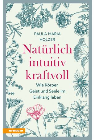 Natürlich, intuitiv, kraftvoll