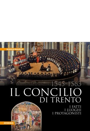 Il Concilio di Trento 1545-1563