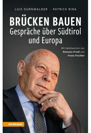 Brücken bauen – Gespräche über Südtirol und Europa