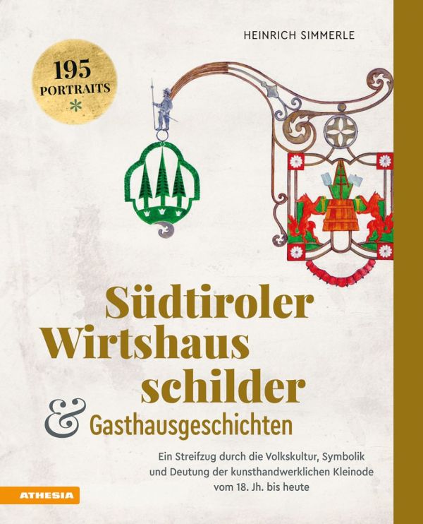 Buchvorstellung: Südtiroler Wirtshausschilder und Gasthausgeschichten