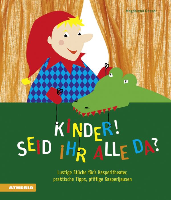 Kasperletheater: Kinder, seid ihr alle da?