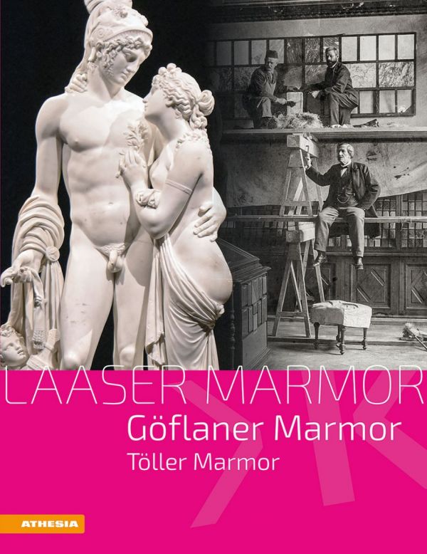 Buchvorstellung: Laaser Marmor - Göflaner Marmor - Töller Marmor